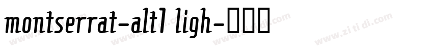 montserrat-alt1 ligh字体转换